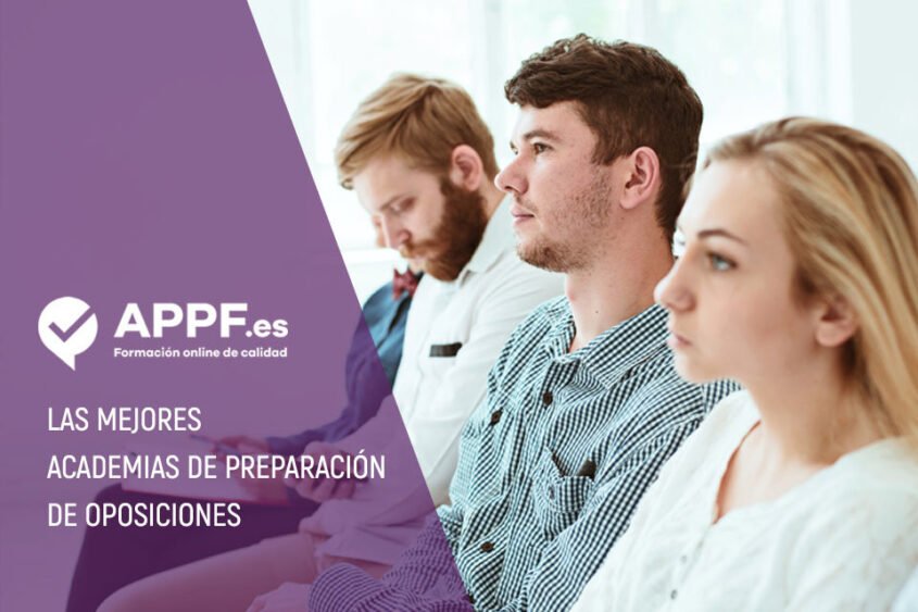 Las 5 mejores academias de preparación de Oposiciones APPF