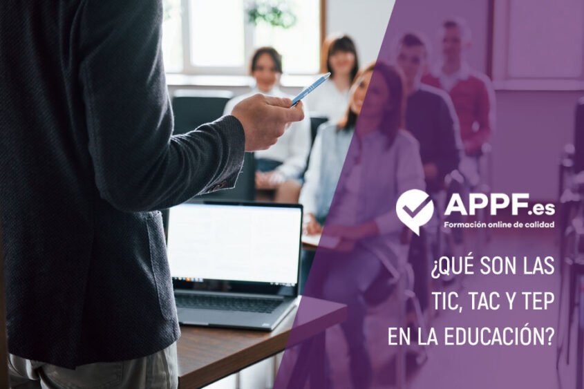 ¿qué Son Las Tic Tac Y Tep En La Educación Tutorial